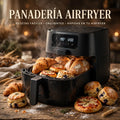 Panadería Airfryer - Recetario Premium