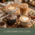 Cafetería en Casa - Recetas de Barista